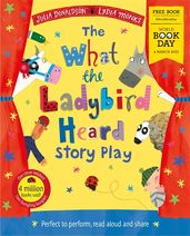 Book cover for The What the Ladybird Heard Play: World Book Day 2021