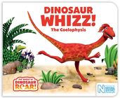 Book cover for Dinosaur Whizz! The Coelophysis