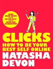 Book cover for Clicks - Be Your Best Self Online