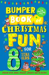 Book cover for Bumper Book of Christmas Fun for 8 Year Olds