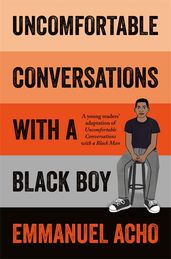 Book cover for Uncomfortable Conversations with a Black Boy