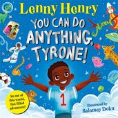 Book cover for You Can Do Anything Tyrone!