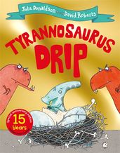 Book cover for Tyrannosaurus Drip 15th Anniversary Edition