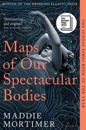 Book cover for Maps of Our Spectacular Bodies, longlisted 2022