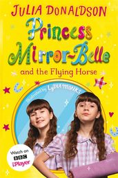 Book cover for Princess Mirror-Belle and the Flying Horse