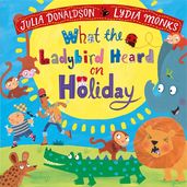 Book cover for What the Ladybird Heard on Holiday