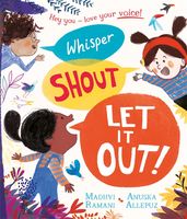 Book cover for Whisper, Shout: Let It Out!