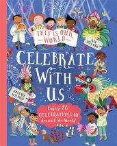 Book cover for This Is Our World: Celebrate With Us!