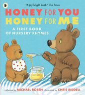 Book cover for Honey for You, Honey for Me: A First Book of Nursery Rhymes