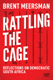 Book cover for Rattling the Cage: Reflections on Democratic South Africa