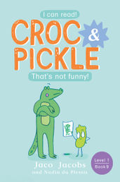 Book cover for Croc & Pickle Level 1 Book 9