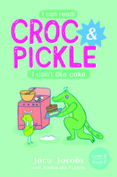 Book cover for Croc & Pickle Level 2 Book 7