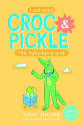 Book cover for Croc & Pickle Level 2 Book 8