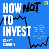 Book cover for How Not to Invest