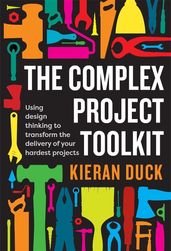 Book cover for The Complex Project Toolkit