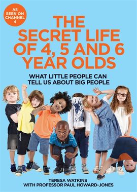 Book cover for The Secret Life of 4, 5 and 6 Year Olds