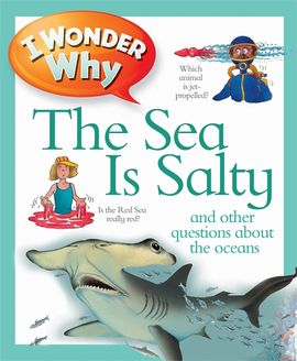 Book cover for I Wonder Why the Sea is Salty