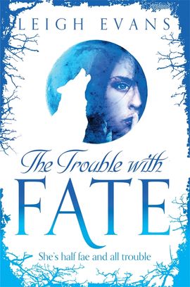 Book cover for The Trouble With Fate