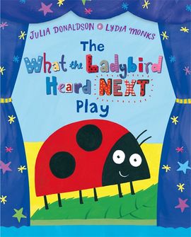Book cover for The What the Ladybird Heard Next Play