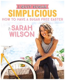 Book cover for I Quit Sugar: How to Have a Sugar Free Easter