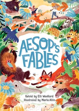 Book cover for Aesop's Fables, Retold by Elli Woollard