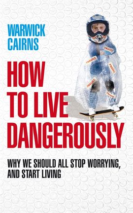 Book cover for How to Live Dangerously