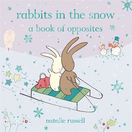 Book cover for Rabbits in the Snow: A Book of Opposites