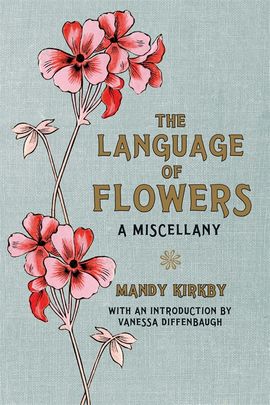 Of Flowers Gift Book By Mandy Kirkby