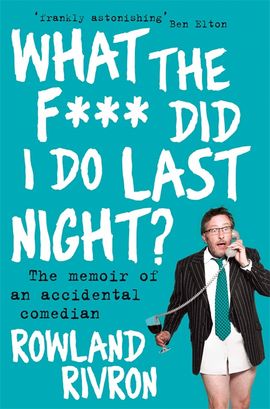 Book cover for What the F*** Did I Do Last Night?