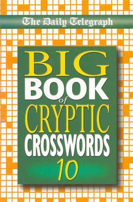 Book cover for Daily Telegraph Big Book of Cryptic Crosswords 10