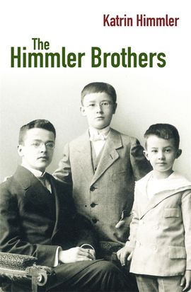 Book cover for The Himmler Brothers