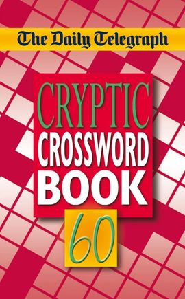 Book cover for The Daily Telegraph Cryptic Crosswords 60