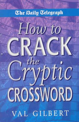 Book cover for The Daily Telegraph  How to Crack a Cryptic Crossw