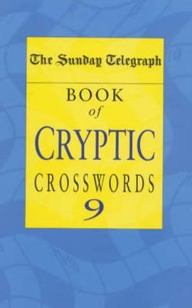 Book cover for Sunday Telegraph Book of Cryptic Crosswords 9