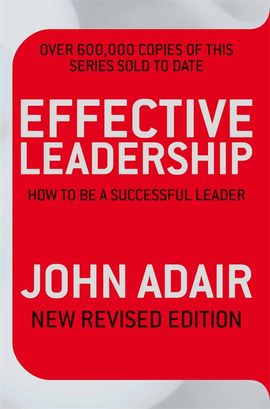 Book cover for Effective Leadership (NEW REVISED EDITION)