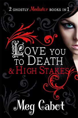 Book cover for The Mediator: Love You to Death and High Stakes