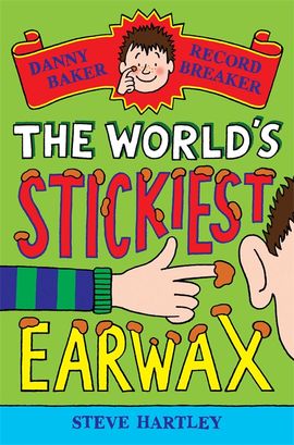 Book cover for Danny Baker Record Breaker: The World's Stickiest Earwax