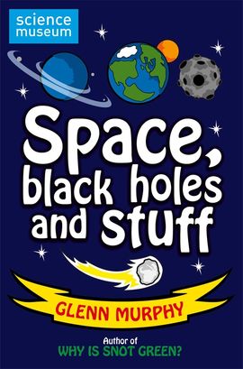 Book cover for Science: Sorted! Space, Black Holes and Stuff