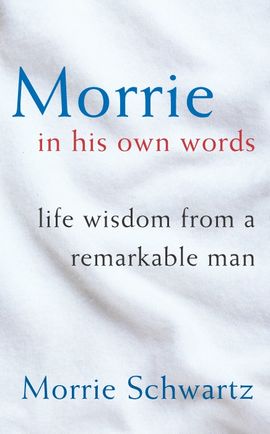 Book cover for Morrie In His Own Words