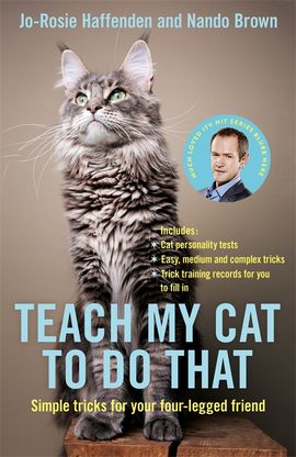 Book cover for Teach My Cat to Do That