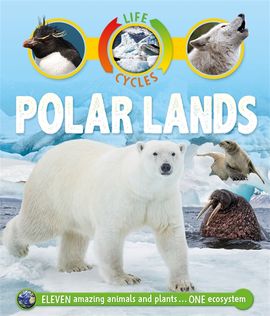 Book cover for Life Cycles: Polar Lands