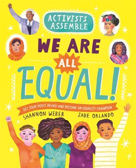 Book cover for Activists Assemble: We Are All Equal!