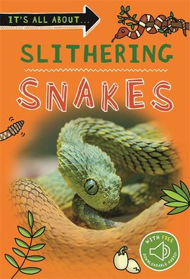 Book cover for It's All About... Slithering Snakes