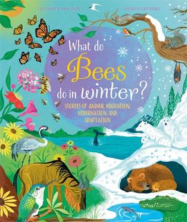 Book cover for What Do Bees Do In Winter?