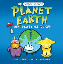 Book cover for Basher Science: Planet Earth