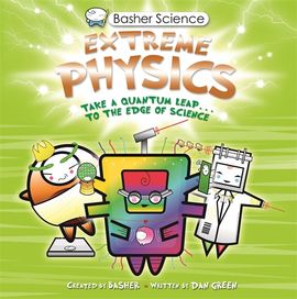 Book cover for Basher Science: Extreme Physics