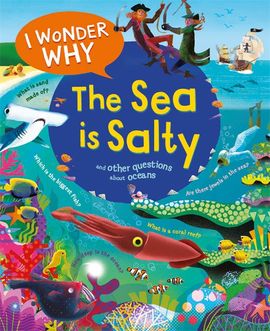 Book cover for I Wonder Why the Sea is Salty