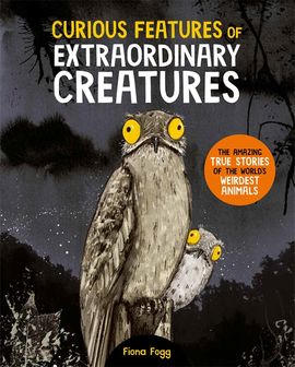 Book cover for Curious Features Of Extraordinary Creatures