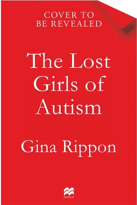Book cover for The Lost Girls of Autism