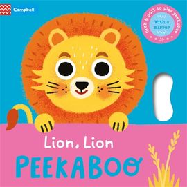 Lion, Lion, PEEKABOO by Campbell Books - Pan Macmillan